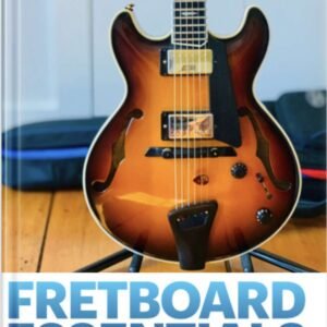 Fretboard Essentials Book 1